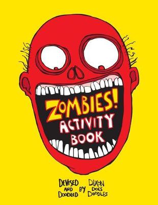 Book cover for Zombies! An Activity Colouring Book