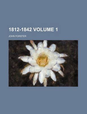 Book cover for 1812-1842 Volume 1