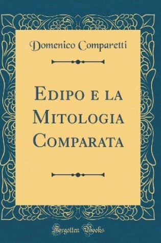 Cover of Edipo e la Mitologia Comparata (Classic Reprint)