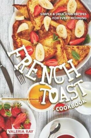 Cover of The French Toast Cookbook
