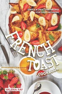 Book cover for The French Toast Cookbook