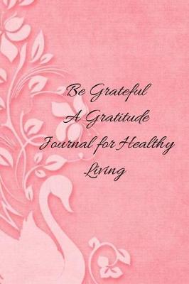 Book cover for Be Grateful