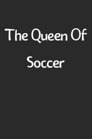 Cover of The Queen Of Soccer