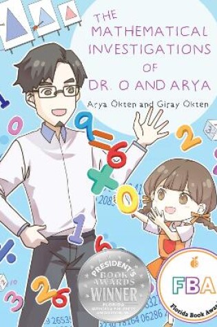 Cover of The Mathematical Investigations of Dr. O and Arya