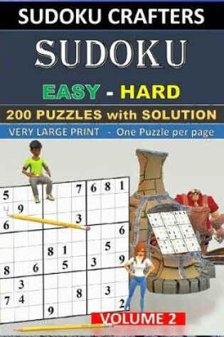 Cover of SUDOKU Easy - Hard - 200 PUZZLES WITH SOLUTION