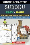 Book cover for SUDOKU Easy - Hard - 200 PUZZLES WITH SOLUTION