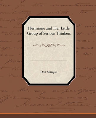 Book cover for Hermione and Her Little Group of Serious Thinkers