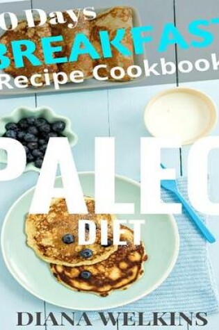 Cover of 30 Days Paleo Diet Breakfast