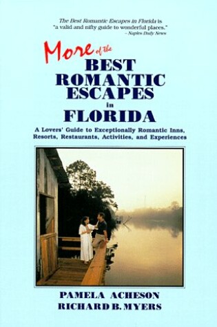 Cover of More of the Best Romantic Escapes in Florida