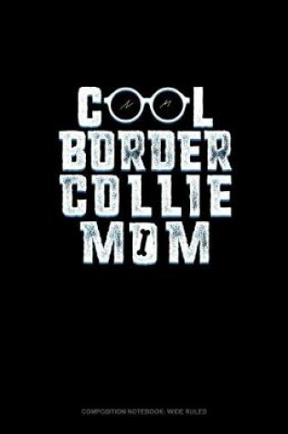 Cover of Cool Border Collie Mom