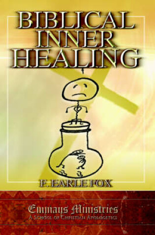 Cover of Biblical Inner Healing