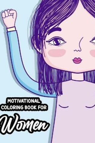 Cover of Motivational Coloring Book For Women