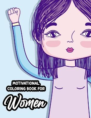 Book cover for Motivational Coloring Book For Women