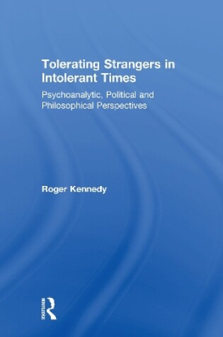 Cover of Tolerating Strangers in Intolerant Times