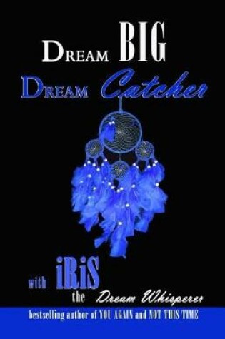 Cover of Dream Big Dream Catcher