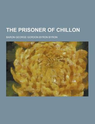 Book cover for The Prisoner of Chillon