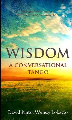 Book cover for WISDOM A Conversational Tango