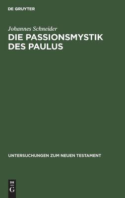 Book cover for Die Passionsmystik des Paulus