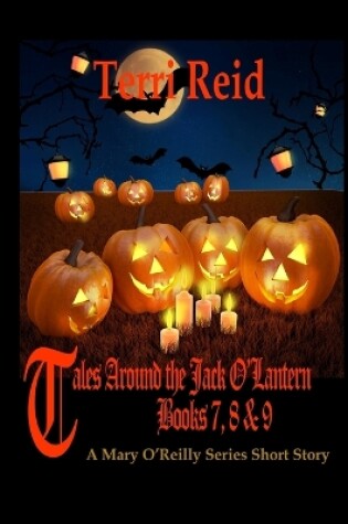Cover of Tales Around the Jack O'Lantern - Books 7, 8 and 9