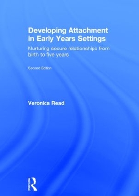 Book cover for Developing Attachment in Early Years Settings