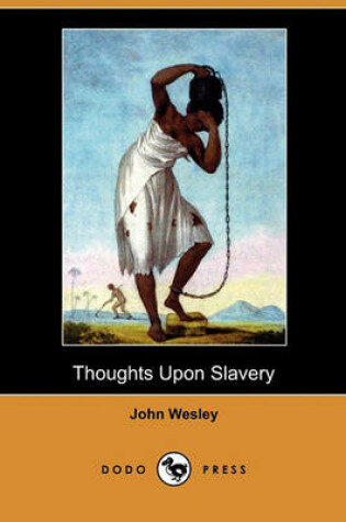 Cover of Thoughts Upon Slavery (Dodo Press)