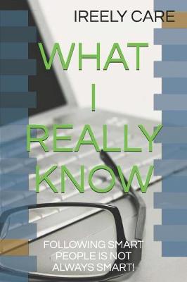Cover of What I Really Know