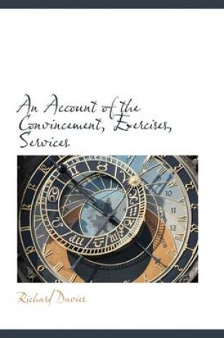 Cover of An Account of the Convincement, Exercises, Services