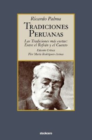 Cover of Tradiciones Peruanas - Las Tradiciones Mas Cortas