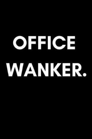 Cover of Office Wanker