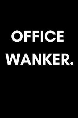 Book cover for Office Wanker