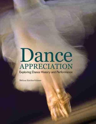 Book cover for Dance Appreciation: Exploring Dance History and Performance