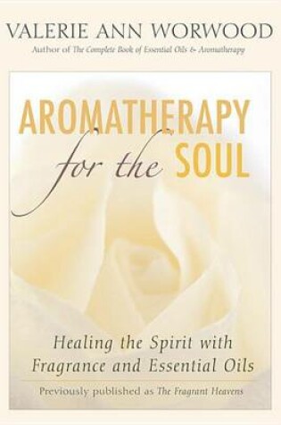 Cover of Aromatherapy for the Soul