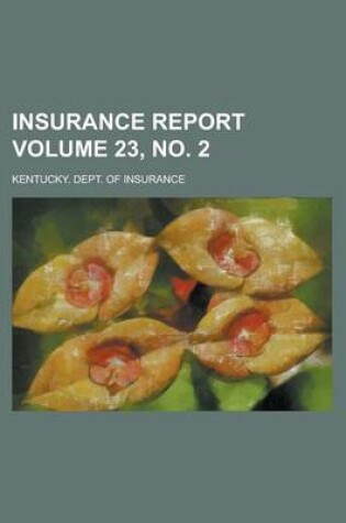 Cover of Insurance Report Volume 23, No. 2