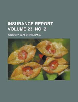 Book cover for Insurance Report Volume 23, No. 2