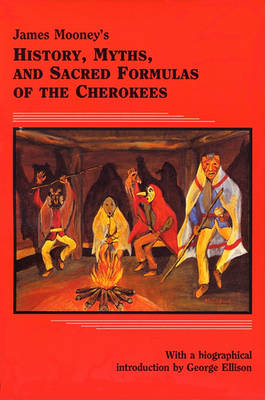 Book cover for James Mooney's Myths and Sacred Formulas of the Cherokees