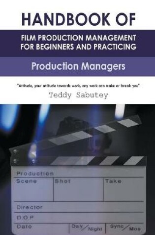 Cover of Handbook of Film Production Management for Beginners and Practicing Production Managers