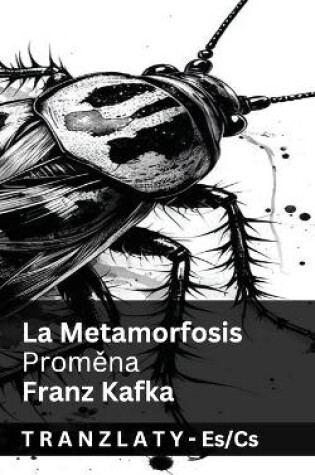 Cover of La Metamorfosis / Proměna