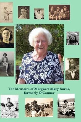 Cover of The Memoirs of Margaret Mary Burns, Formerly O'Connor