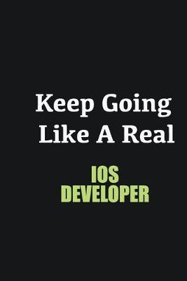 Book cover for Keep Going Like a Real IOS developer