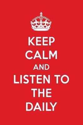 Book cover for Keep Calm and Listen to the Daily