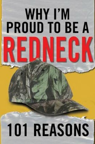 Cover of Why I'm Proud to Be a Redneck