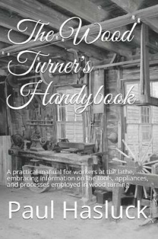 Cover of The Wood Turner's Handybook