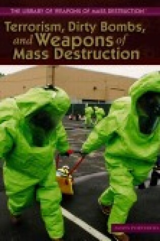 Cover of Terrorism, Dirty Bombs, and Weapons of Mass Destruction