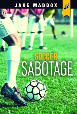 Book cover for Soccer Sabotage