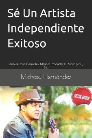 Cover of Se Un Artista Independiente Exitoso