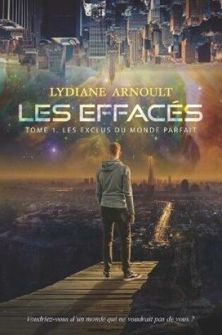 Les Effacés Tome 1 Les Exclus du monde parfait