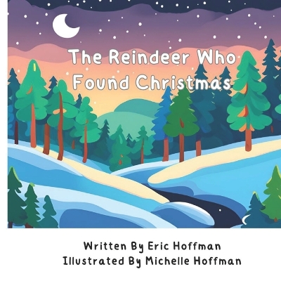 Book cover for The Reindeer Who Found Christmas