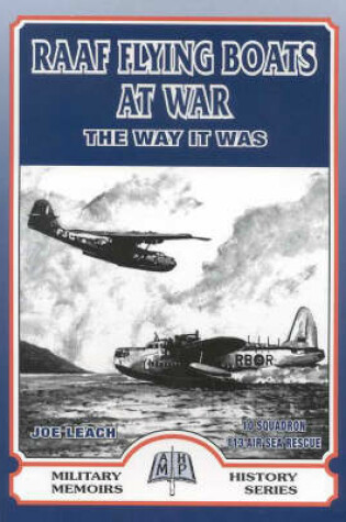 Cover of Raff Flying Boats at War : the Way it Was