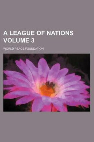 Cover of A League of Nations Volume 3