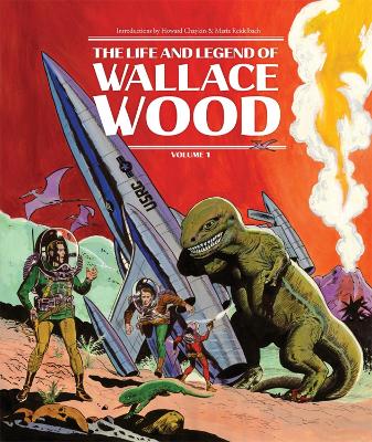 Cover of The Life And Legend Of Wallace Wood
